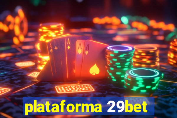 plataforma 29bet